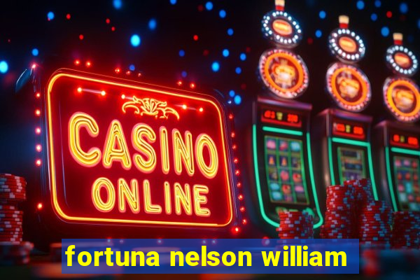 fortuna nelson william